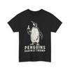 Penguin Flippers Up Middle Finger Penguins Against Trump T-Shirt Unisex T-Shirt