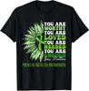 Sunflower Motivational Mental Health Awareness Unisex T-Shirt