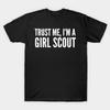 Unisex Mode T-Shirt Vertrau Mir Ich Bin Ein Girl Scout Aufdruck T-Shirt Übergröße XS-6XL T-Shirt 100% Baumwolle Oberteile O-Ausschnitt Kurzarm T-Shirts