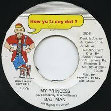 

7inch Record BAJIE MAN My Princess HOW0113 How Yu Fi Sey D Jamaica Reggae Ska Dub Used