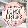 2D Flat "Please Do Not Disturb" Round Wooden Hanging Sign, Boho Watercolor Floral Design, Privacy Door Sign for Bedroom, Home Office & Guest Room