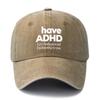 Unisex Fashion Versatile Print Have ADHD Baseball Cap Outdoor Lightweight Trucker Baseball Cap