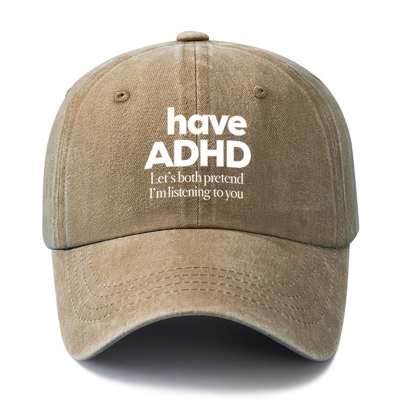 Unisex Fashion Versatile Print Have ADHD Baseball Cap Outdoor Lightweight Trucker Baseball Cap