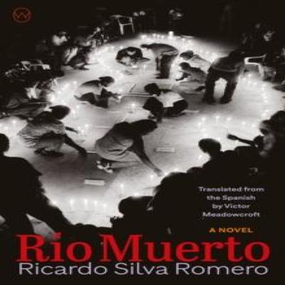 Rio Muerto by Ricardo Silva Romero Paperback Book 9781642861457