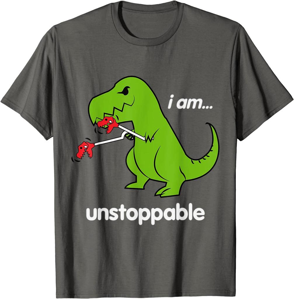 I Am Unstoppable T-Rex  Dino Cool Cute Humor Funny T-Shirt Tshirts Tops Tees New Design Cotton Hip Hop Gift Men's