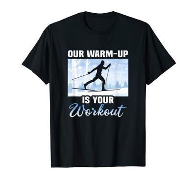 Biathlon Warm Up Workout Cross Country Skiing T-Shirt