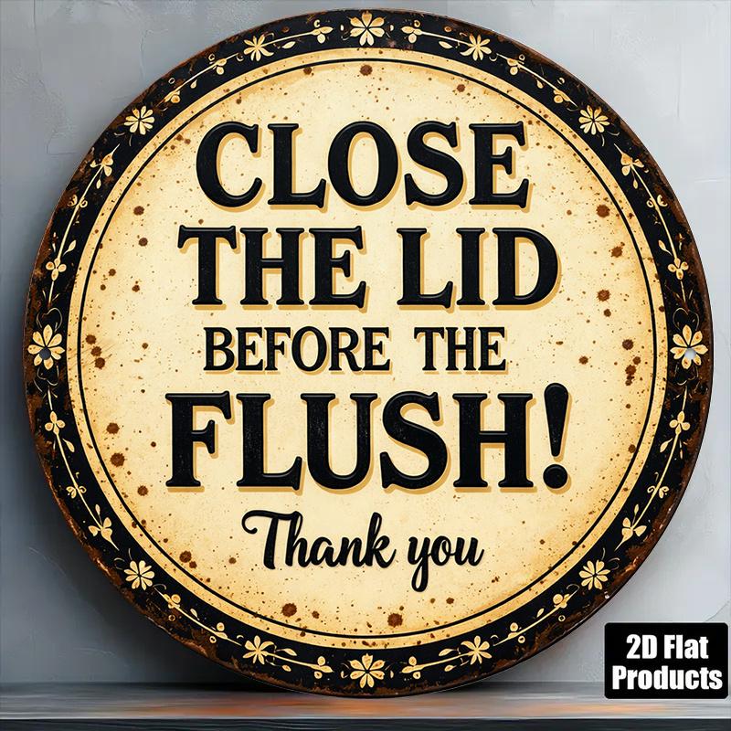 D Flat pc InXCm D Flat Round Sign Retro Plaque about Please Close The Toilet Lid Before Flushing Do Not Litter