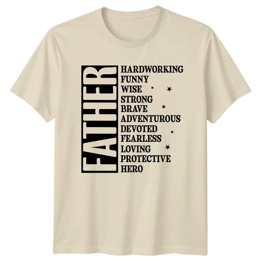 Father Hardworking Funny Wise Strong Unisexs TShirt Dad Hero Fathers Day