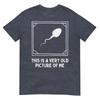 This Is A Very Old Picture Of Me Gag Adult Funny Tshirt