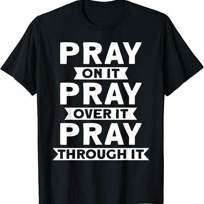 New Pray On It Over Through Christian T Shirt Made In Usa