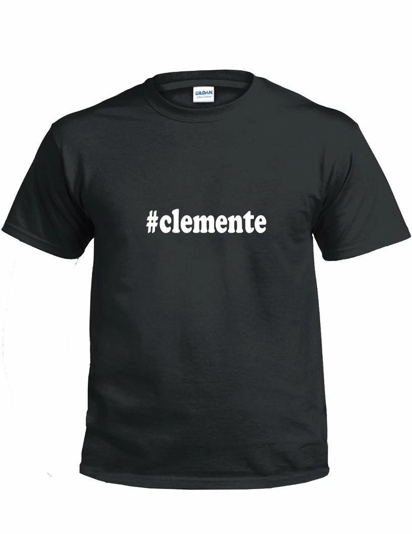 #clemente T-Shirt Hashtag Clemente Funny Gift Black White Cotton Tee Shirt 2XL
