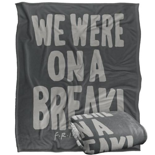 Friends We Were On A Break Blanket