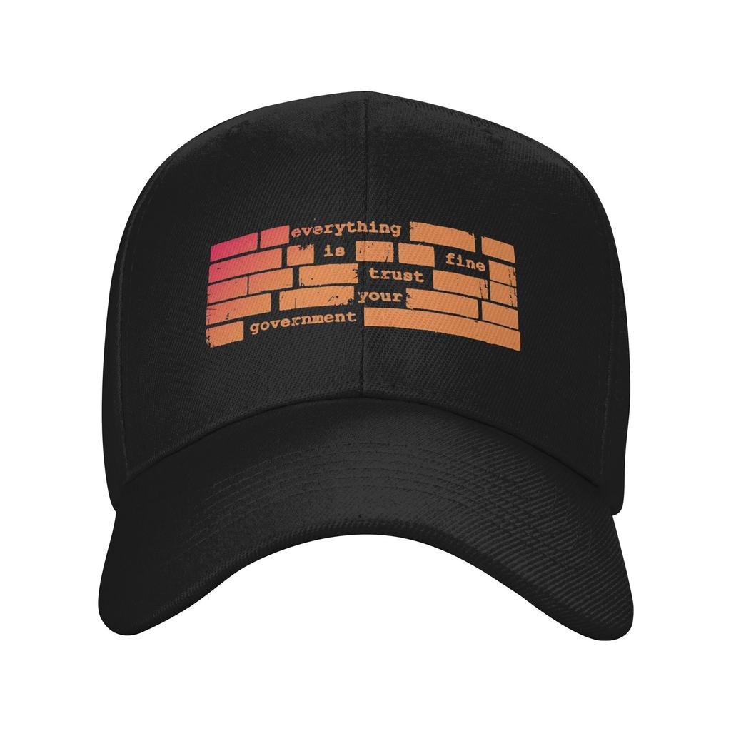 Everything Is Fine Trust Your GovernUnisext Golf Cap Accessories Retro Snapback Hat For Unisex Women Travel Headewear Adjustable