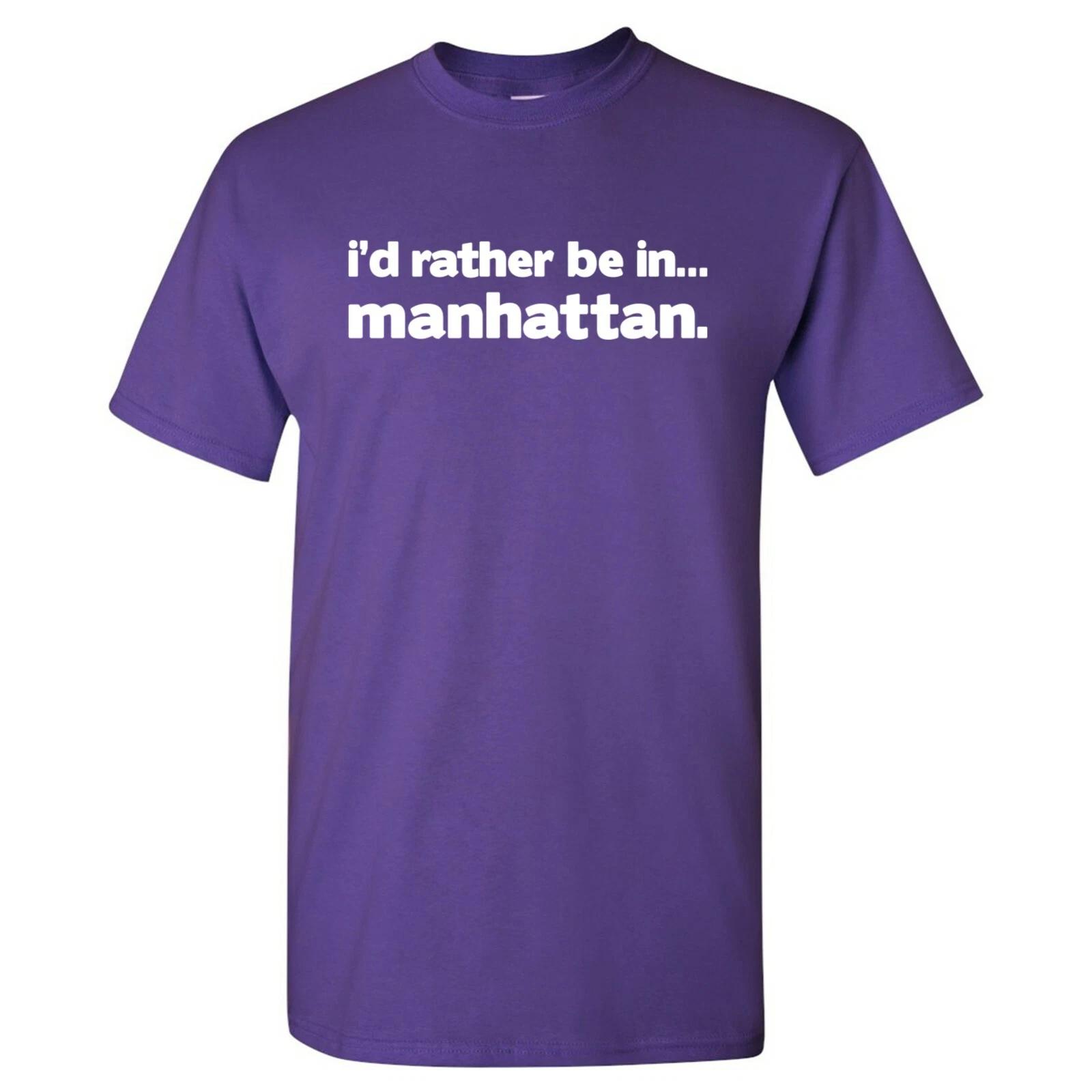 

I d Rather Be In Manhattan - Hometown Pride Sports T-Shirt - Purple M