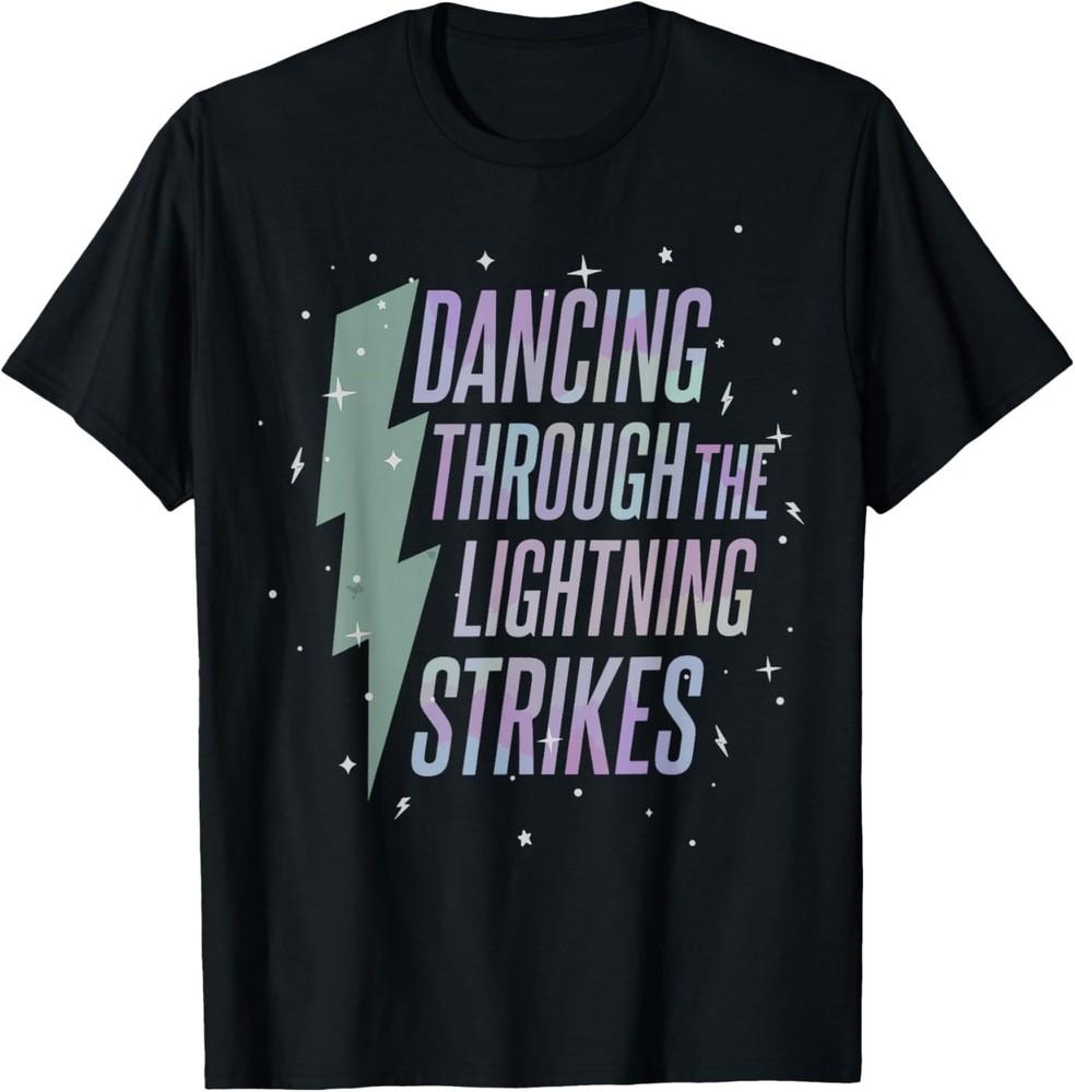 Music Show Dancing Through The Lightning Strikes T-Shirt Unisex T-Shirt M