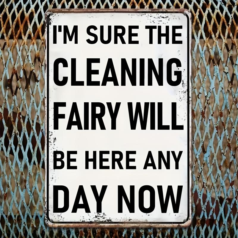Hisun Tin Sign HD Tin Sign Funny Cleaning Fairy Quote Wall Decor Retro Humorous Housekeeping Art Metal Tin Sign for Home Kitchen Decor