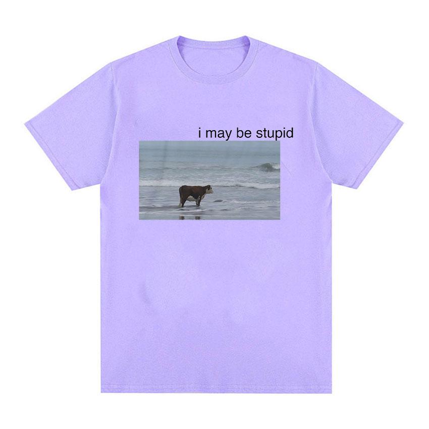 I May Be Stupid Cow on Beach Funny Meme T Shirt Men's Fashion O-Neck Short Sleeve T-shirt Casual Cozy Cotton Oversized T Shirts