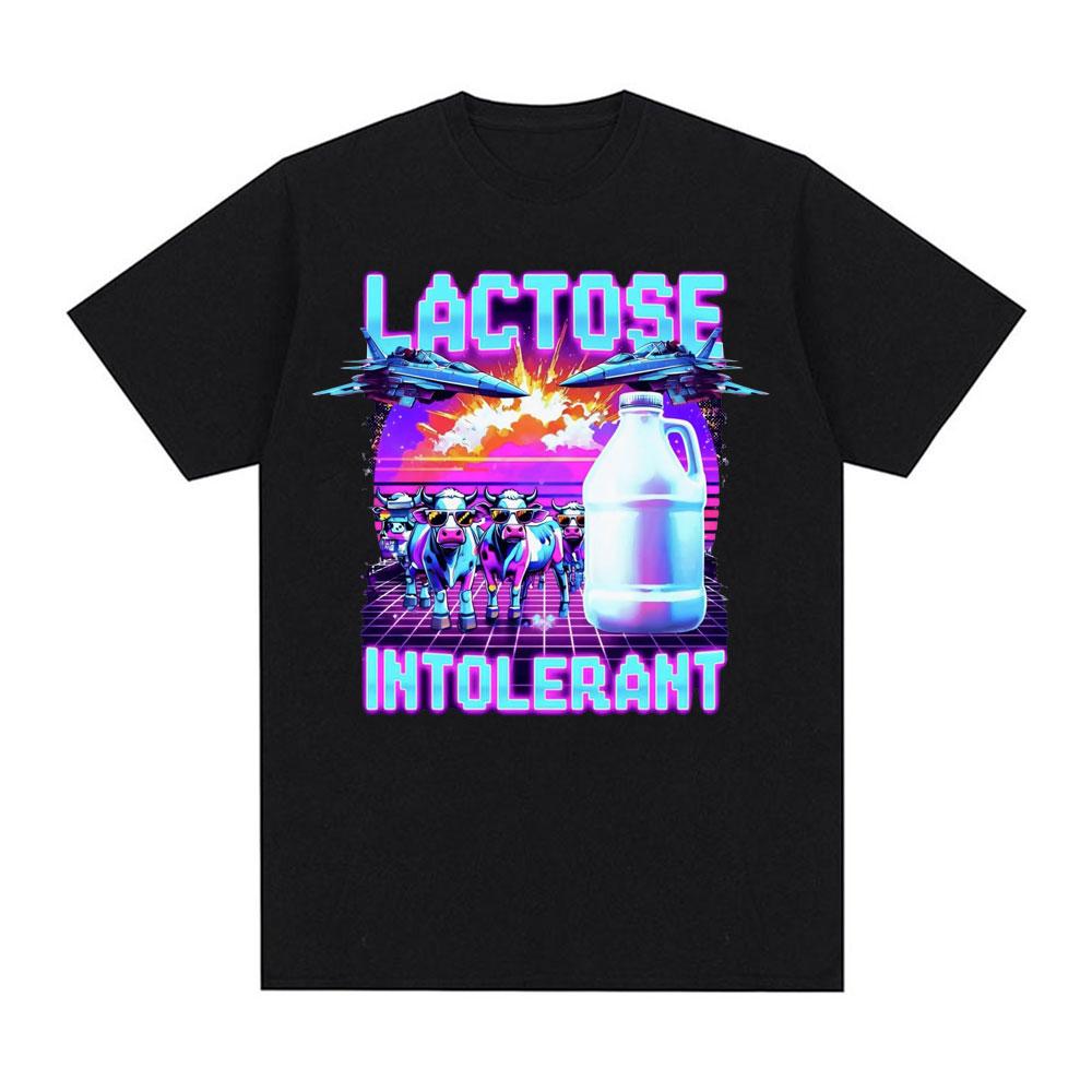 Lactose Intolerant Funny Meme Tee Shirt Men Women's Vintage Casual Short Sleeve T-shirt 100% Cotton Oversized Humor T Shirt Tops