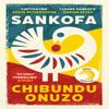 Sankofa by Chibundu Onuzo Paperback Book 9780349013138