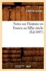 Książka Notes Sur l'Histoire En France Au Xixe Siecle (Ed.1897)