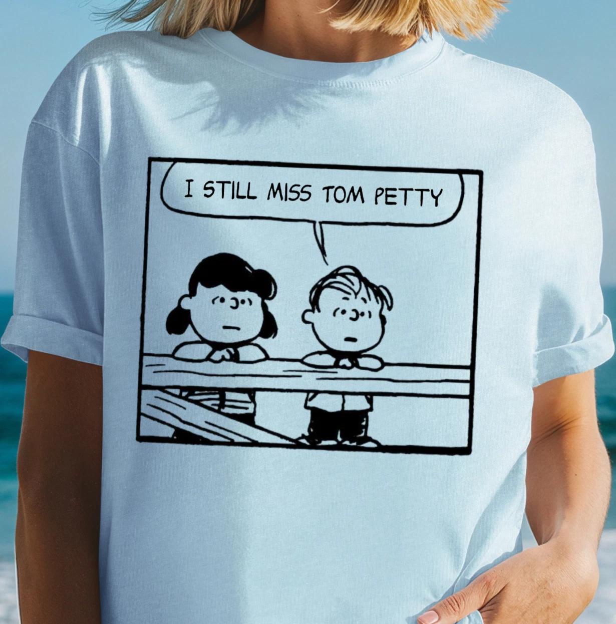 I Still Miss Tom Petty T-Shirt | Peanuts Style Comic Tee, Classic Rock Shirt 2XL