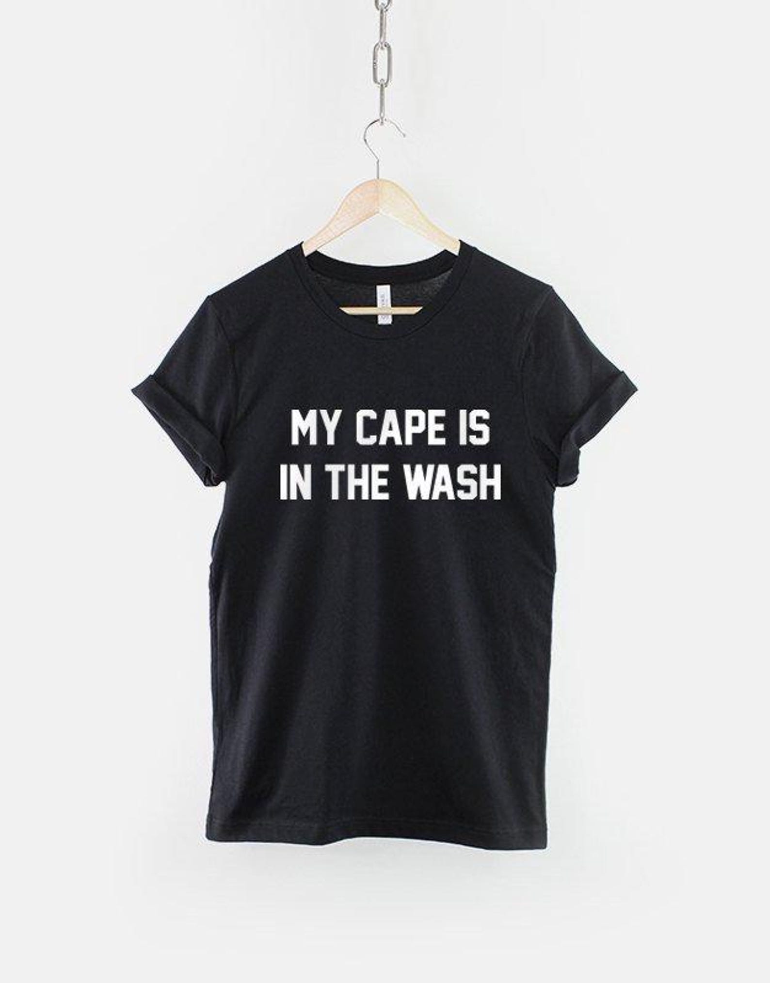 Super Dad Shirt, My Cape Is In The Wash T Shirt, Funny Father Graphic Tee, Gift for Dad S
