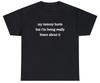 My Tummy Hurts But Really Brave About It T Shirt Funny Gift Parody Tiktok Tee Unisex T-Shirt