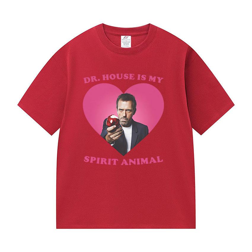Funny Dr House Is My Spirit Animal Meme Graphic T Shirts Unisex Women Fashion High Quality Oversized Cotton Tshirt Tops Fans Gift