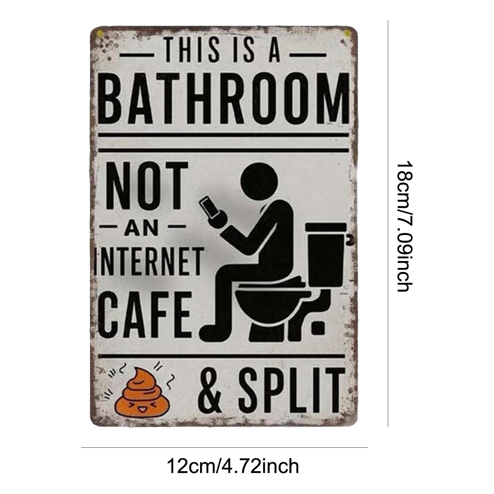 

Retro Metal Sign This Is A Bathroom Not An Internet Cafe Quotes Wall Art Plaque Funny Sarcastic Washroom Bathroom Toilet Decor