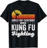 Sicherlich nicht jeder kämpfte Kung Fu T-Shirt Lustiges Karate T-Shirt Größe S-5XL