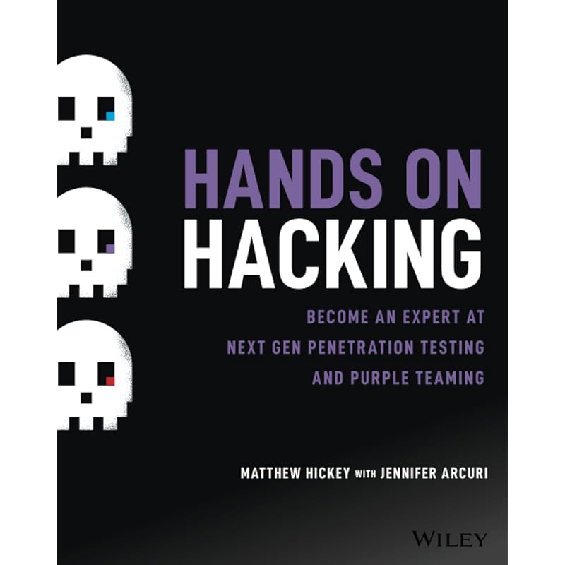 Hands On Hacking: Become an Expert At Next Gen Penetration Testing and Purple Teaming