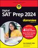 The Digital SAT Prep 2024 For Dummies : Book + 4 Practice Tests Online, Updated for the NEW Digital Format Book