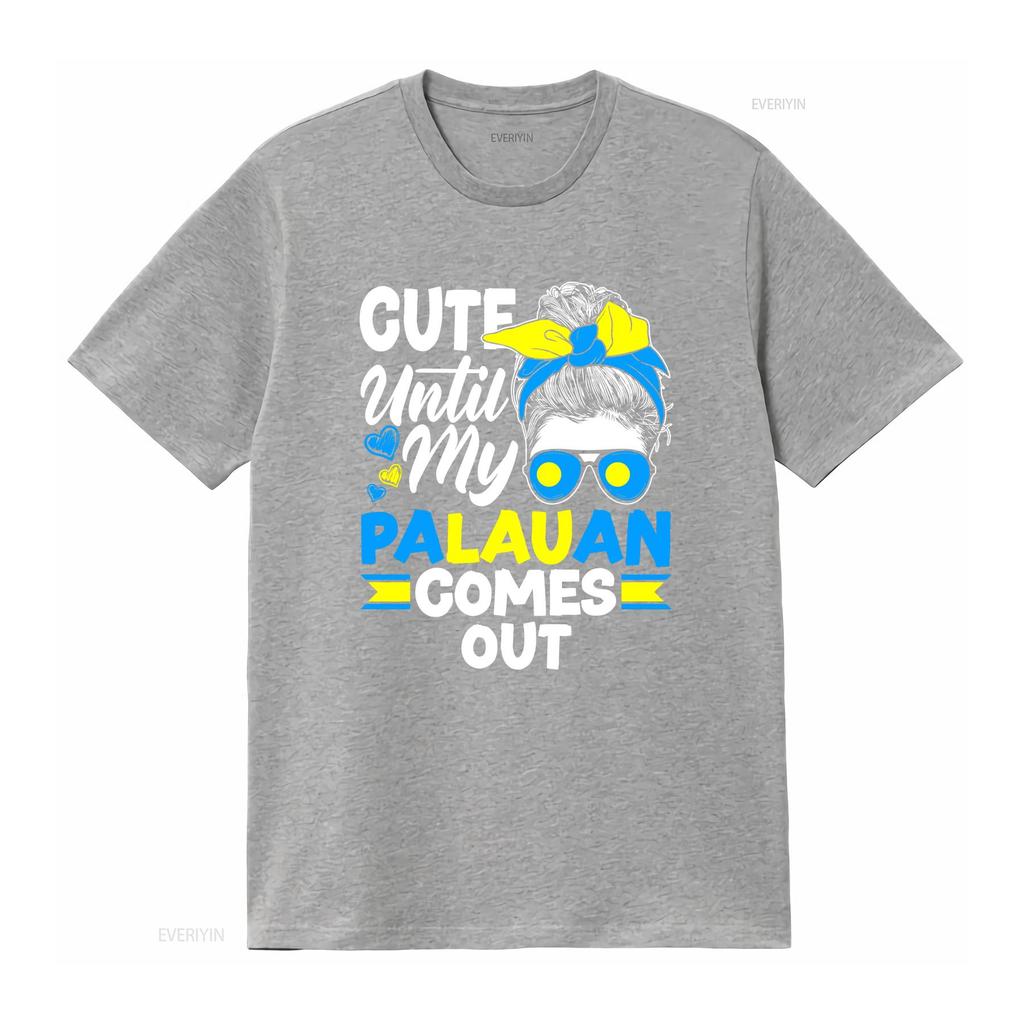 Palau Palauan Flag Cute Until My Comes Out T Shirt vintage Washed Top For Everyday Wear Slightly Stylish Unisex Casual Soft