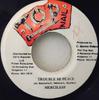 7inch Record MERCILESS  Trouble Mi Peace  NONE Top Nail Jamaica Reggae Ska  Dub Used