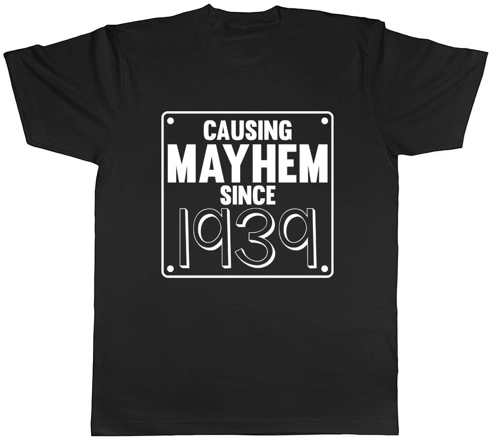 Mens Causing Mayhem since 1939 Birthday T-Shirt L
