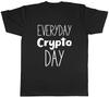 Everyday Crypto Day Unisexs Unisex TShirt Tee