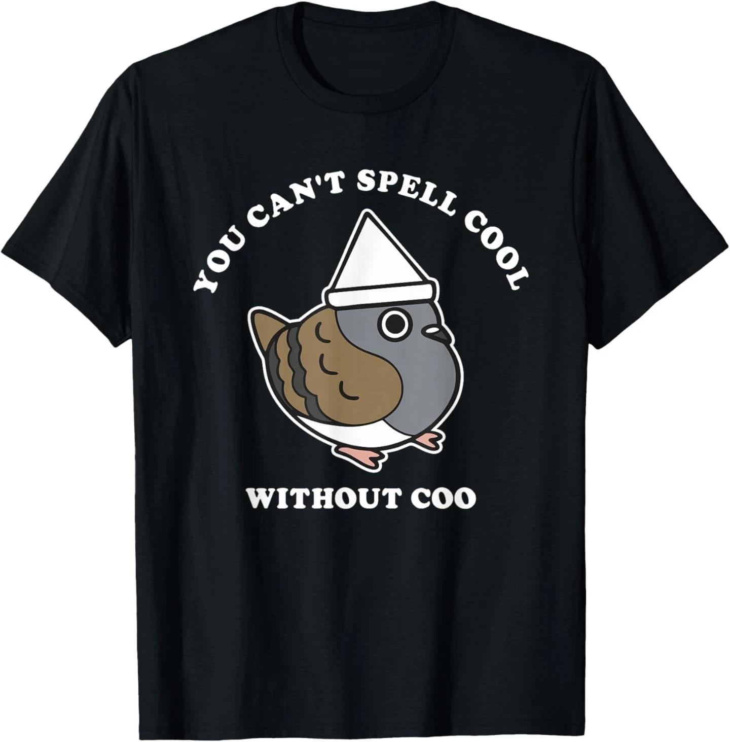 You Can t Spell Cool Without Coo Funny Pigeon T-Shirt 4XL