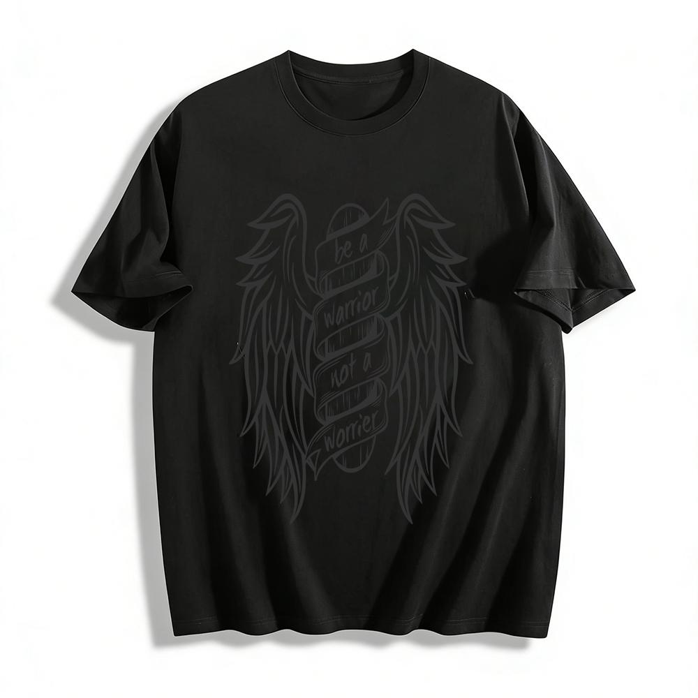 

Be A Warrior Not A Worrier Wing Print Casual Motivational Tee Pure cotton T-shirt XXS