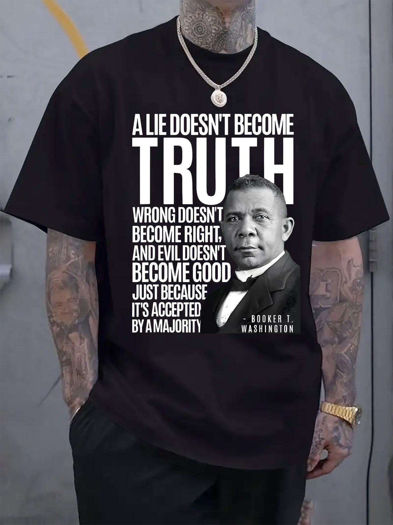 Casual Graphic T-shirt - A Lie Doesn t Become Truth Print XXL