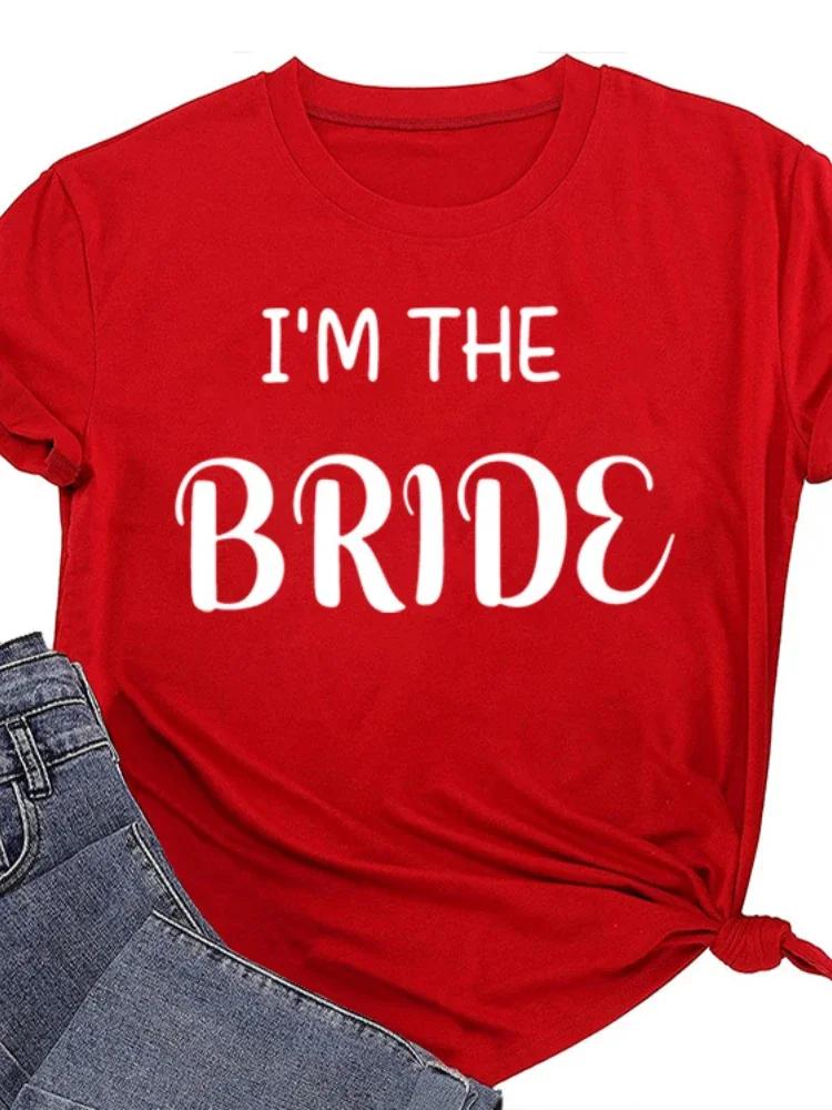 I'M THE BRIDE Buchstabenaufdruck Damen T-Shirt Kurzarm O-Ausschnitt Locker Damen T-Shirt Damen T-Shirt Oberteile Camisetas Mujer
