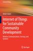 The Internet of Things for Sustainable Community Development : Wireless Communications, Sensing, and Systems Book