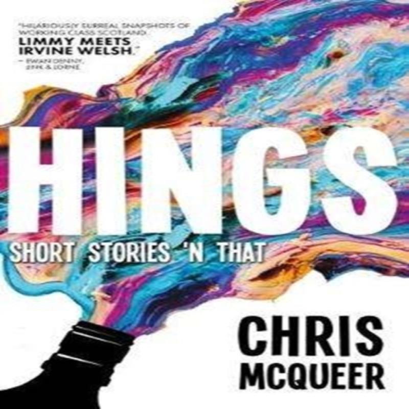 Hings by Chris McQueer Paperback Book 9780995623866
