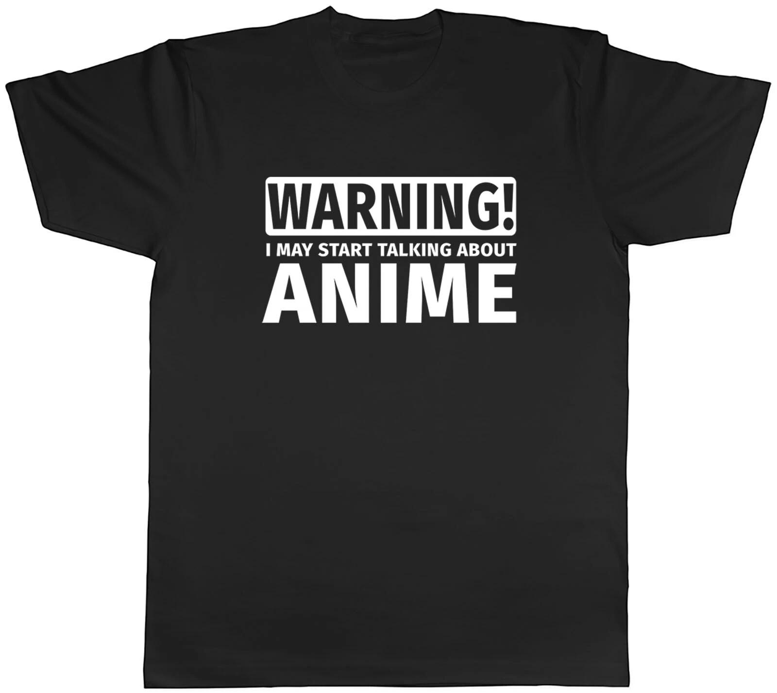Warning May Start Talking about Anime Mens Unisex T-Shirt Tee M