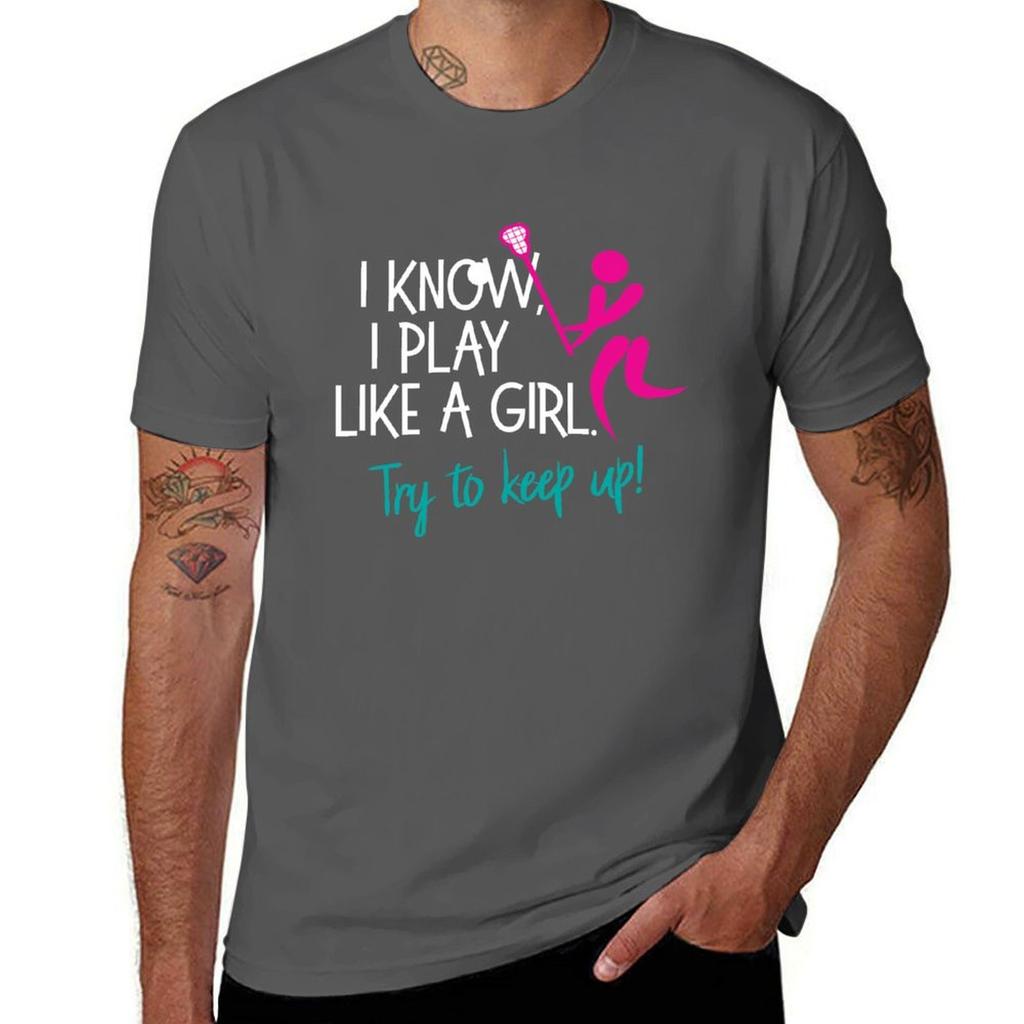 I Know I Play Like A Girl T-Shirt anime tshirt t shirt men 100% cotton luxury brand t shirt man luxury T-Shirt