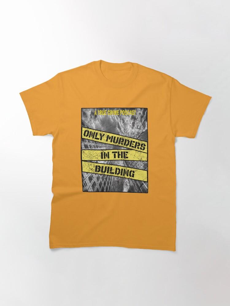 Only Murders In The Building (3) Classic T-Shirt