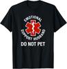 Do Not Pet Emotional Support Husband Funny Unisex T-shirt
