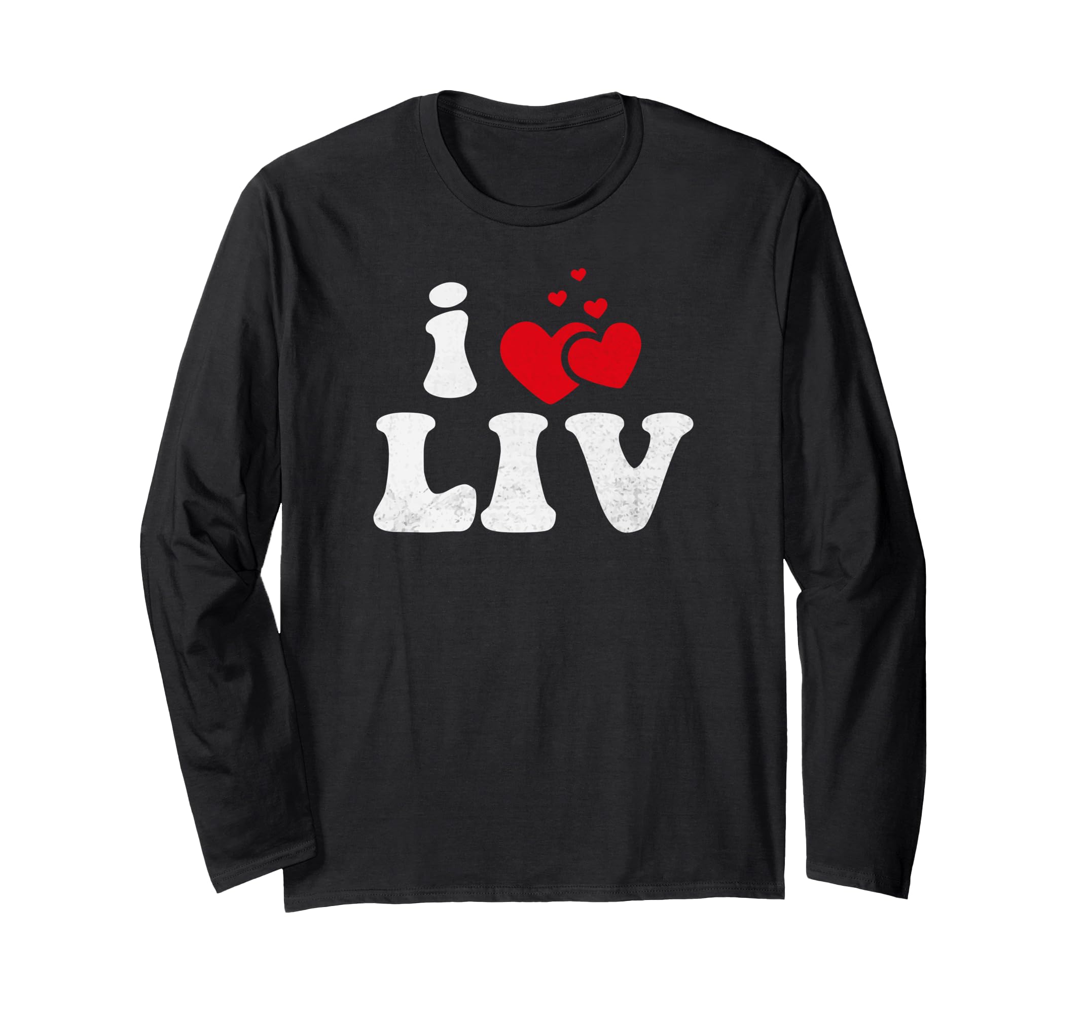 Я люблю LIV Смешной День Святого Валентина Сердце Любовь Женская футболка LIV с длинным рукавом