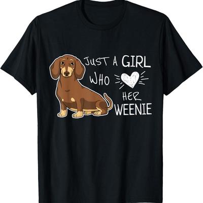 Just A Girl Who Loves Her Wiener Dachshund Dog Puppy Love T Shirt