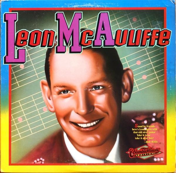 

LP Record LEON MCAULIFFE Columbia Historic Edition FC38908 Columbia 1984 US CountryFolk Used