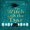 The Witch and the Tsar by Olesya Salnikova Gilmore Paperback Book 9780008555627